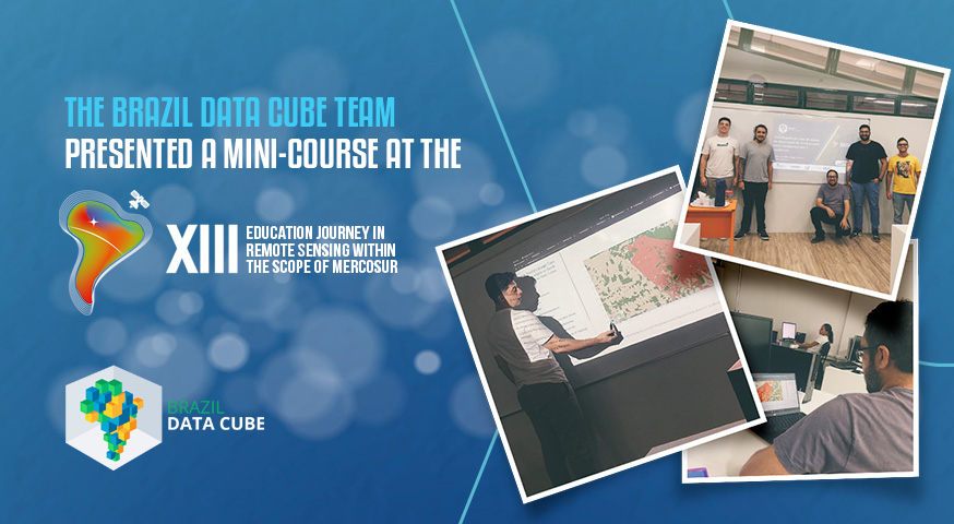 The Brazil Data Cube team presented a course at the XIII Journey of Education in Remote Sensing in Manaus